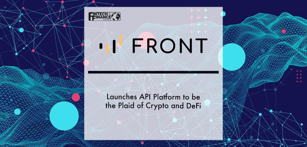 Front Launches API Platform to be the Plaid of Crypto and DeFi
