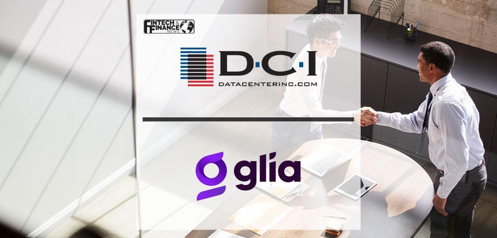 DCI Partners with Glia to Help Financial Institutions Provide a Superior Customer Experience