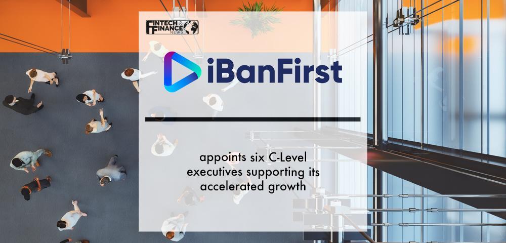 iBanFirst appoints six C-Level executives supporting its accelerated growth
