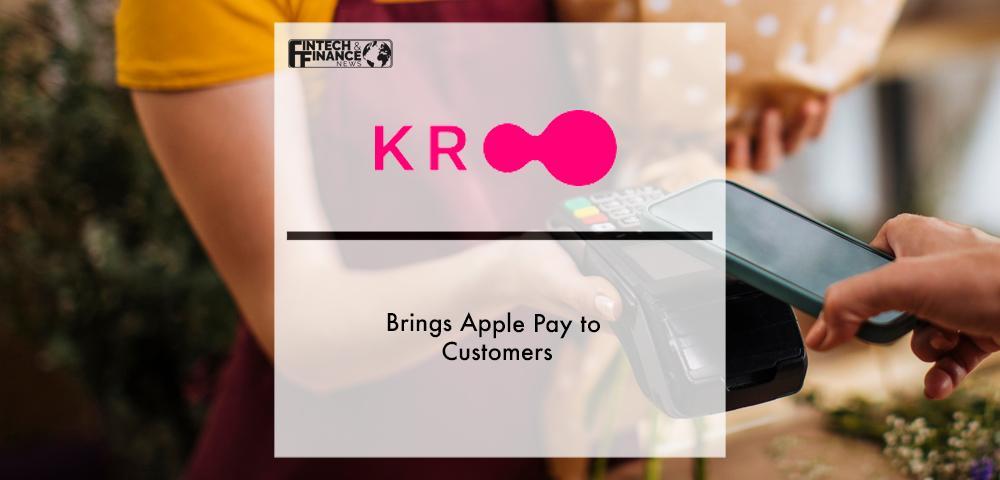 Kroo Brings Apple Pay to Customers | Fintech Finance