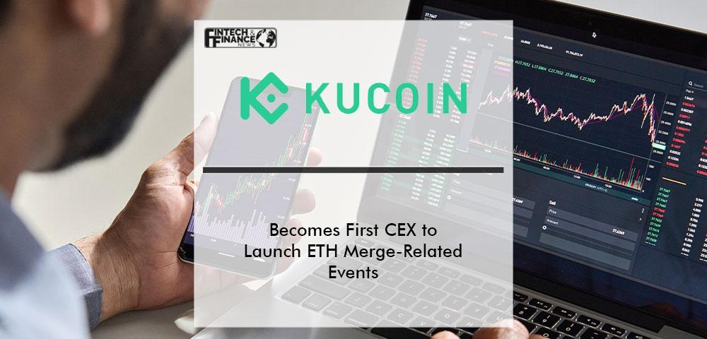 KuCoin Becomes First CEX to Launch ETH Merge-Related Events