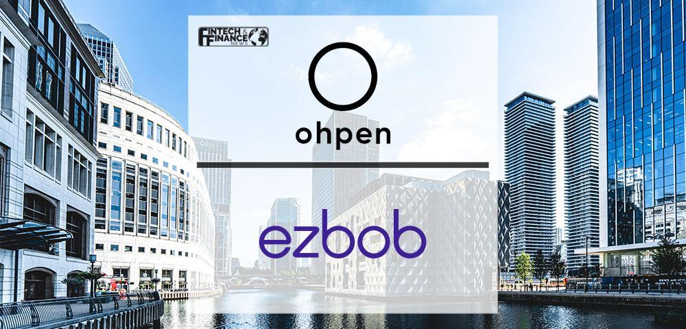 Cloud-banking Fintech Ohpen Partners with ezbob to Offer Complete Suite of Lending Products to UK Market | Fintech Finance