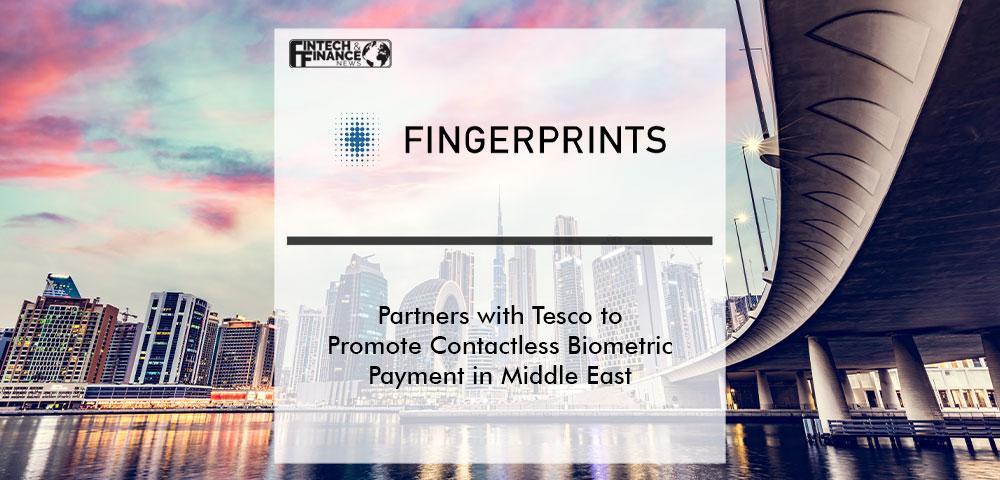 Fingerprints and Technical Equipment & Supplies Company (Tesco) Partner to Promote Contactless Biometric Payment Cards in the