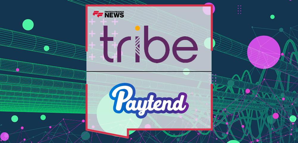 Tribe Payments supports Paytend with issuer and acquirer processing services | FF News