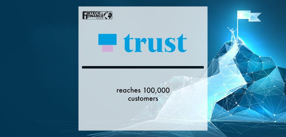 Trust reaches 100