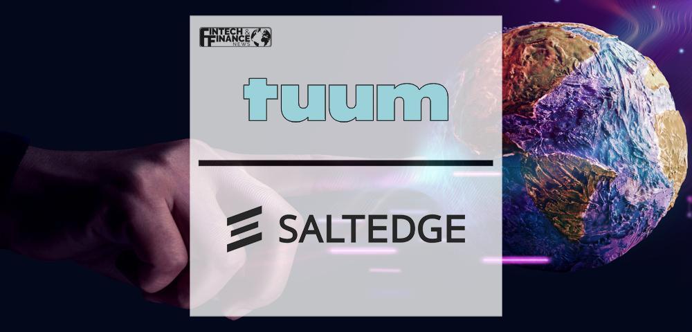 Tuum partners with Salt Edge to deliver a full spectrum of open banking solutions | Fintech Finance