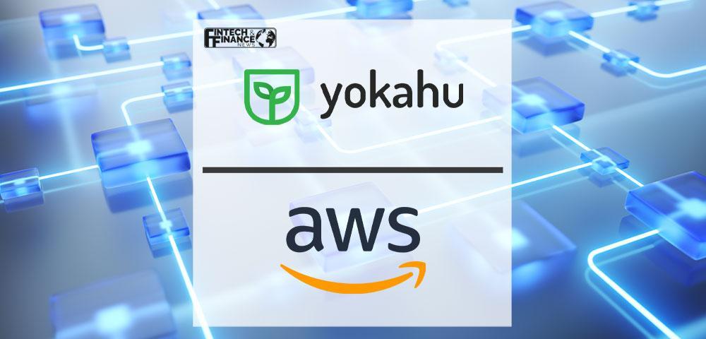 Yokahu Accepted to First UK Amazon Web Services Fintech Accelerator | Fintech Finance