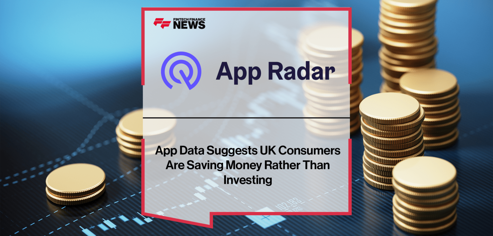 App Data Suggests Saving | FF News | Fintech Finance