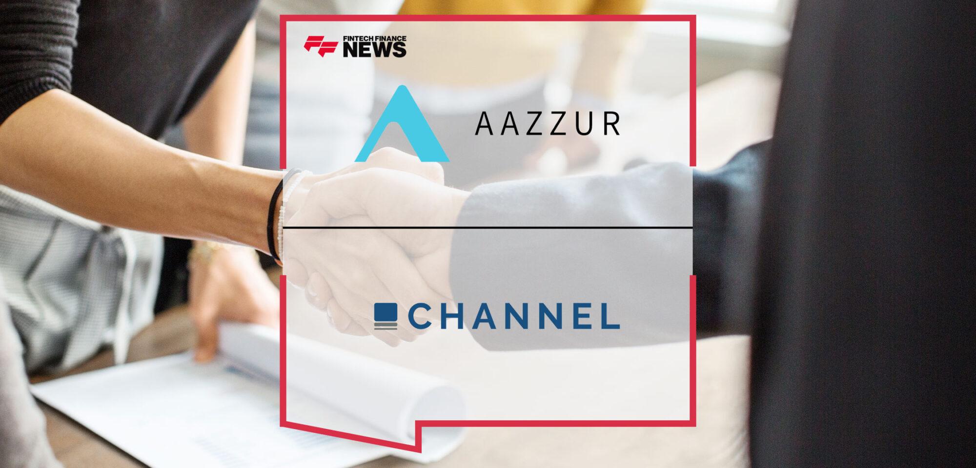 AAZZUR and Channel Capital Join Forces for Embedded Lending Partnership | Fintech Finance