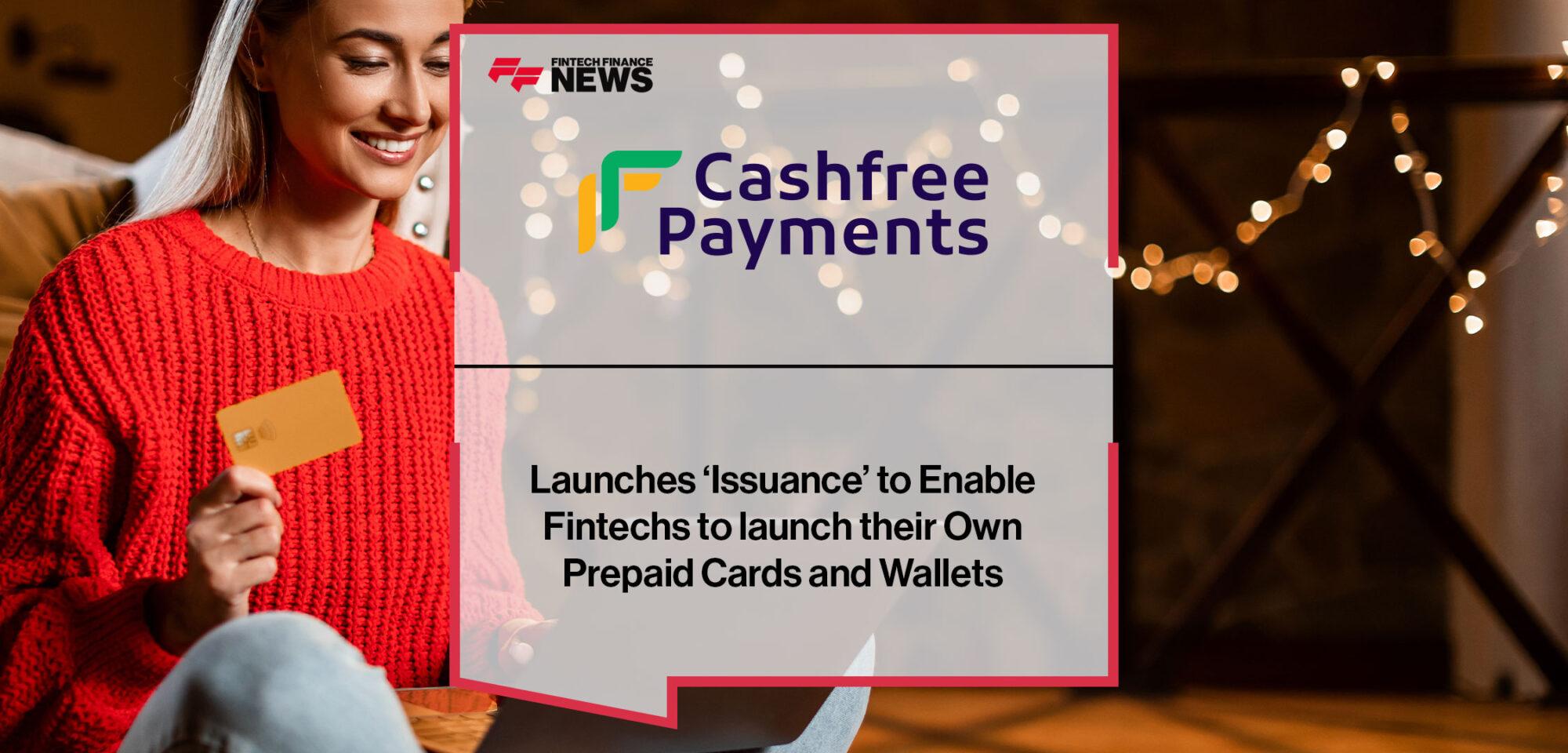 Cashfree Payments to Help Fintechs launch Prepaid Cards | Fintech Finance