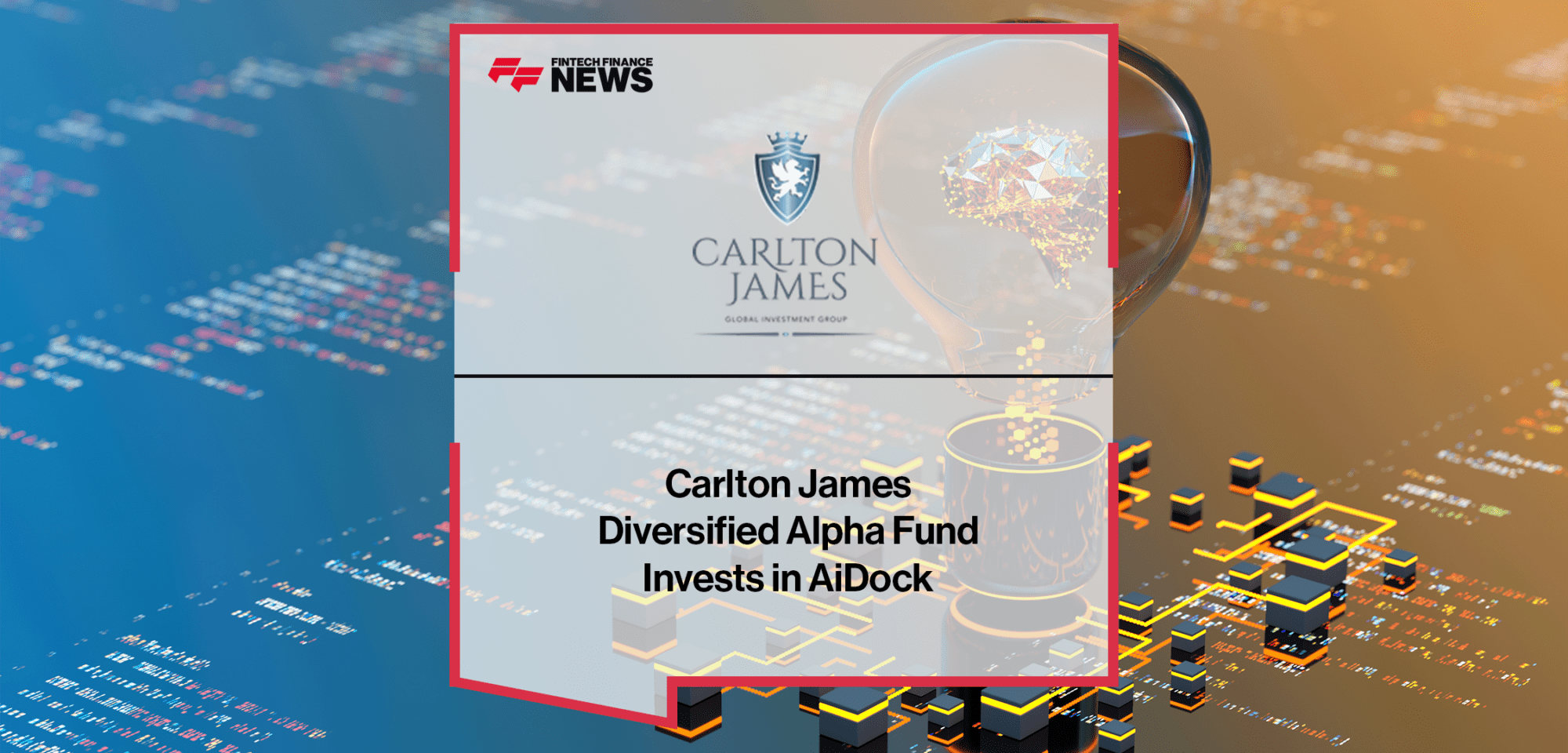 Carlton James AiDock | FF News | Fintech Finance