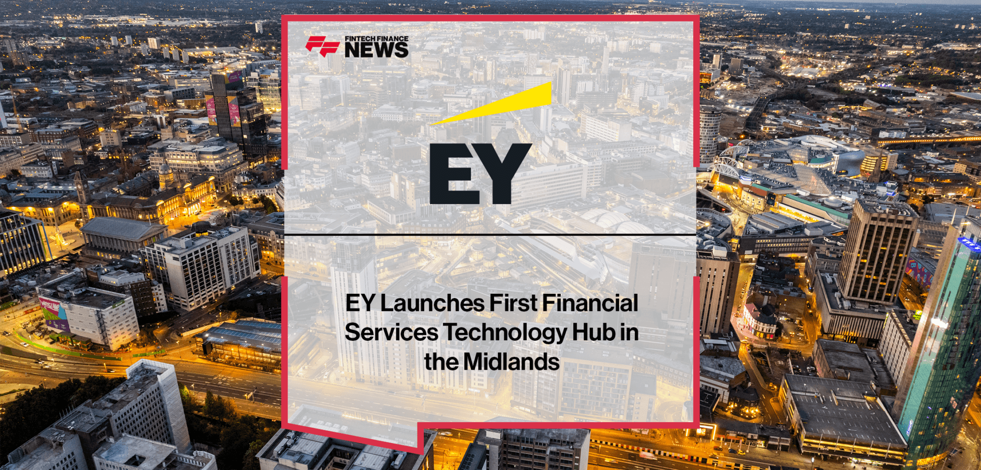 EY Financial Services Technology Hub | FF News | Fintech Finance
