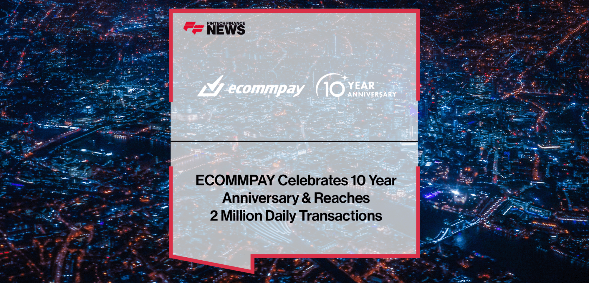 Ecommpay anniversary | FF News | Fintech Finance