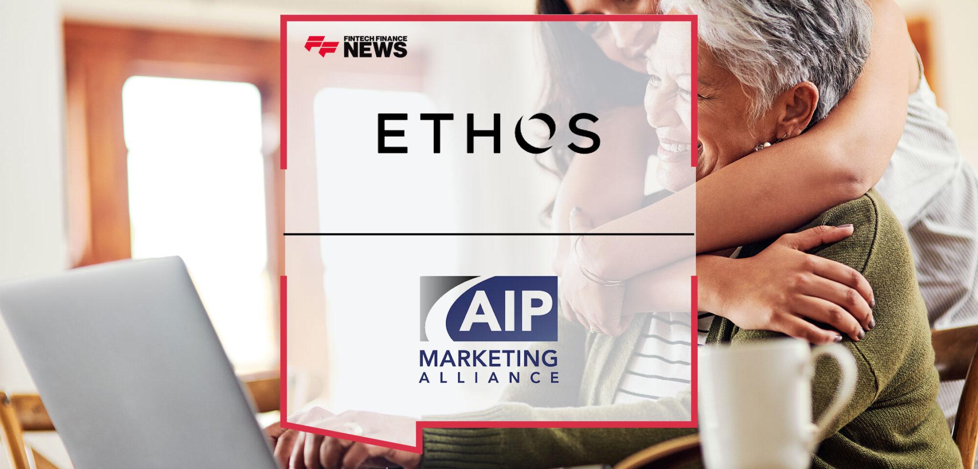 Ethos Launches Life Insurance Offering through AIP Marketing Alliance | Fintech Finance