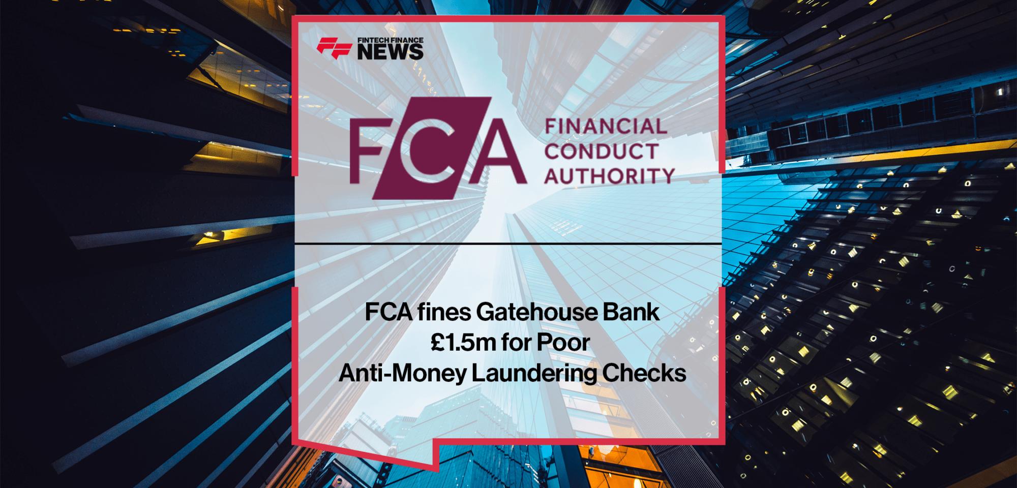 FCA Gatehouse Bank | FF News | Fintech Finance