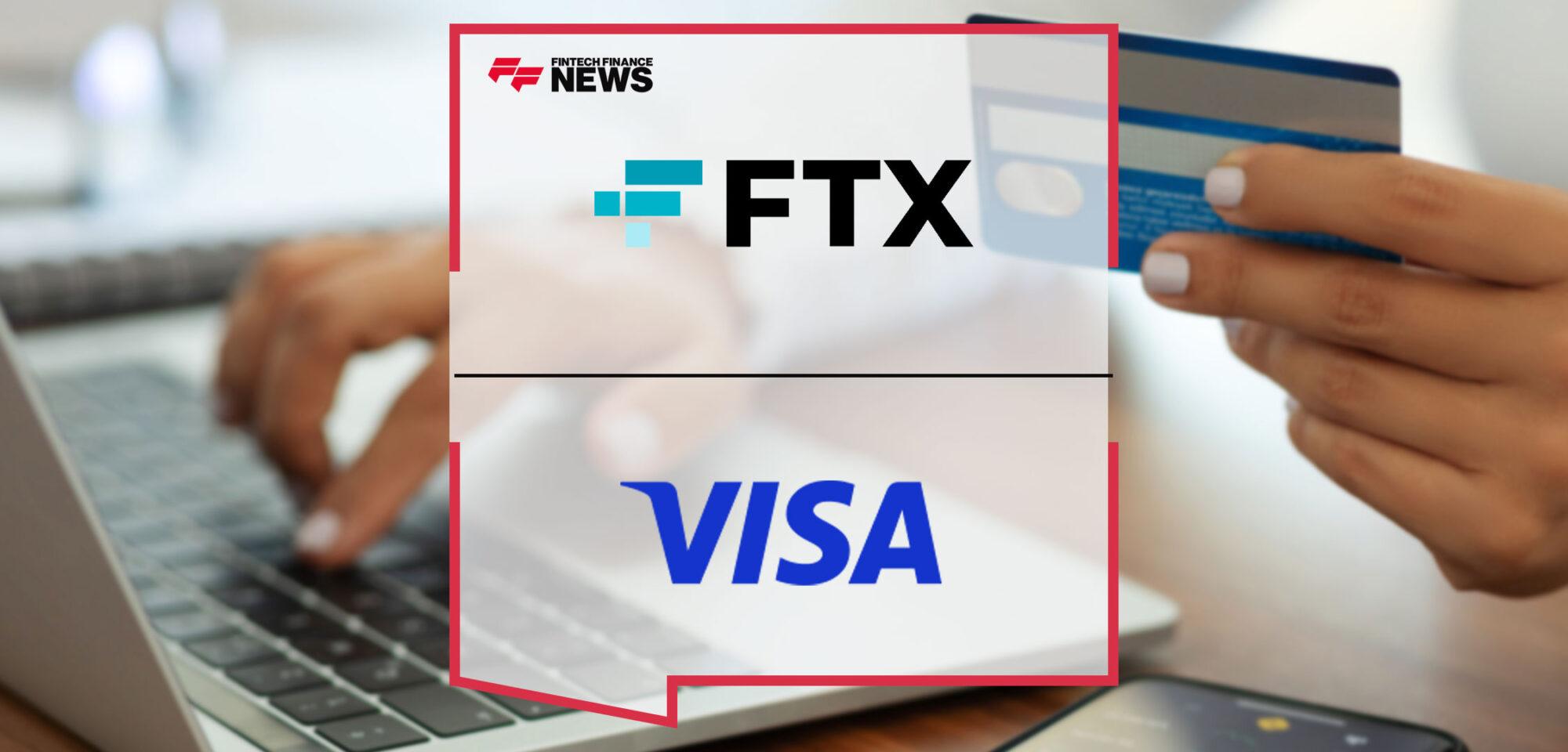 FTX and Visa Expand Global Partnership | Fintech Finance