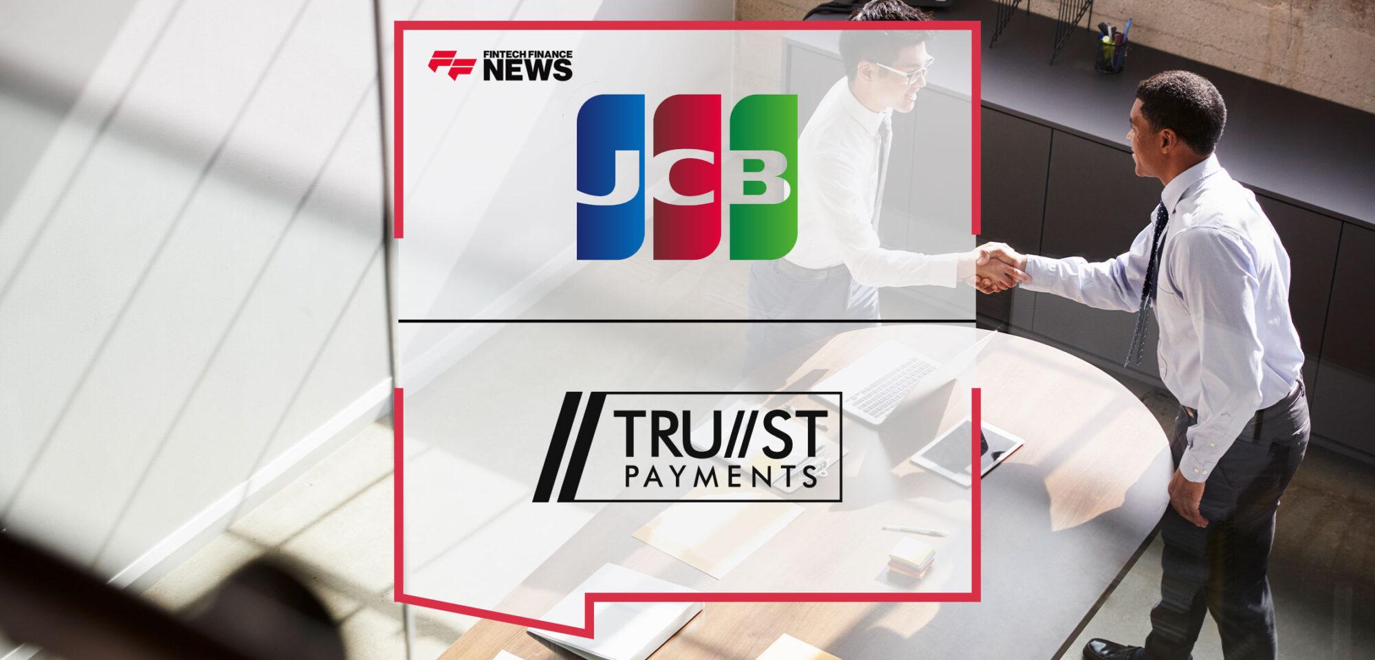 JCB and Trust Payments Enter New Partnership to Increase Card Acceptance Across 48 European Regions | Fintech Finance