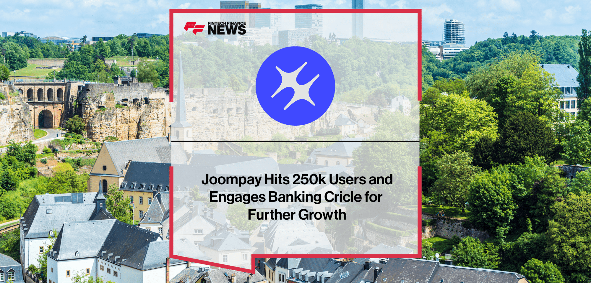 Joompay 250k Users | FF News | Fintech Finance