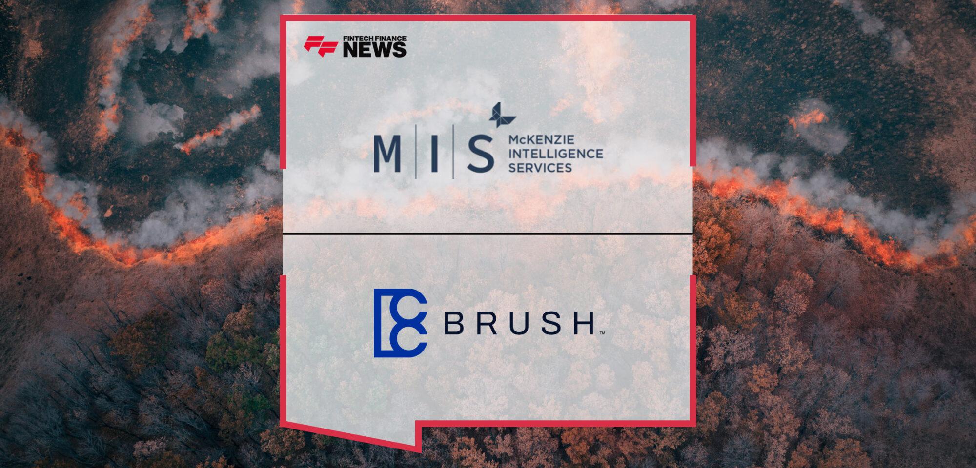 McKenzie Intelligence Services Partners with Brush Claims to Accelerate Response Times to Natural Disasters | Fintech Finance|McKenzie Intelligence Services Partners with Brush Claims to Accelerate Response Times to Natural Disasters | Fintech Finance