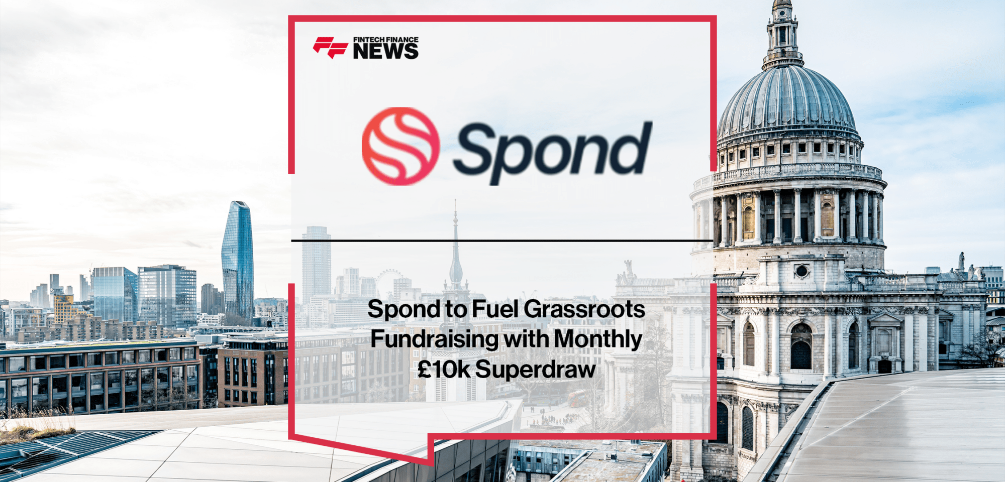 Spond Superdraw | FF News | Fintech Finance