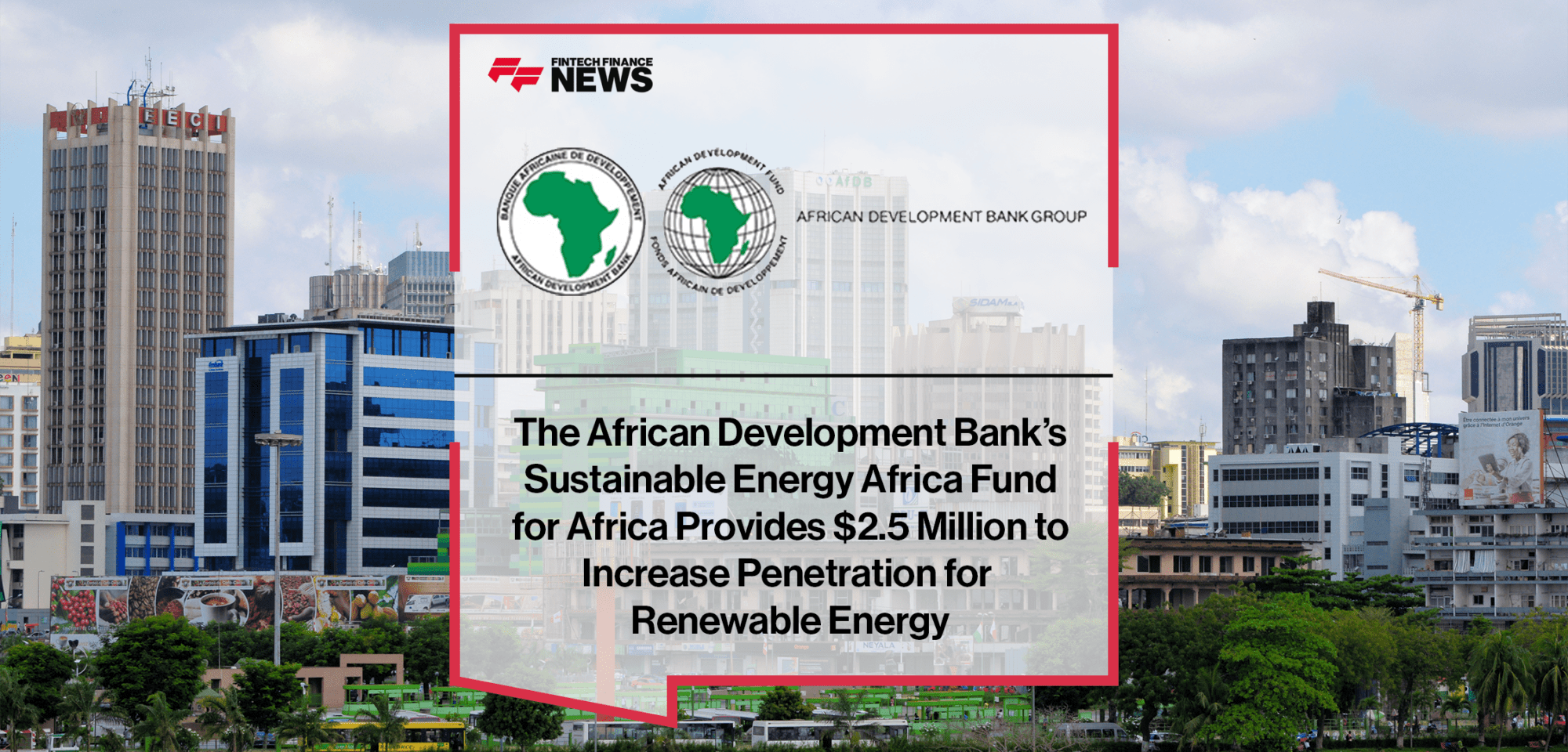 Sustainable Energy Africa Fund | FF News | Fintech Finance