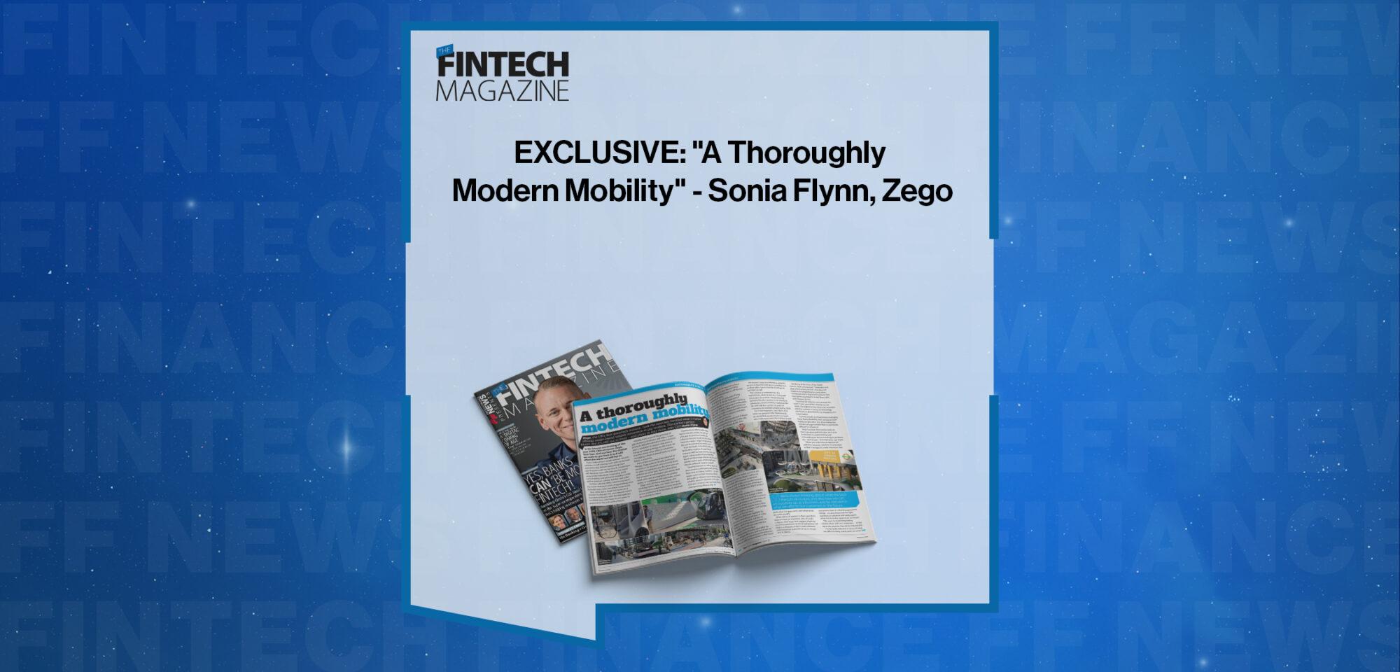 |EXCLUSIVE: "A Thoroughly Modern Mobility" - Sonia Flynn, Zego in 'The Insurtech Magazine' | FF News|