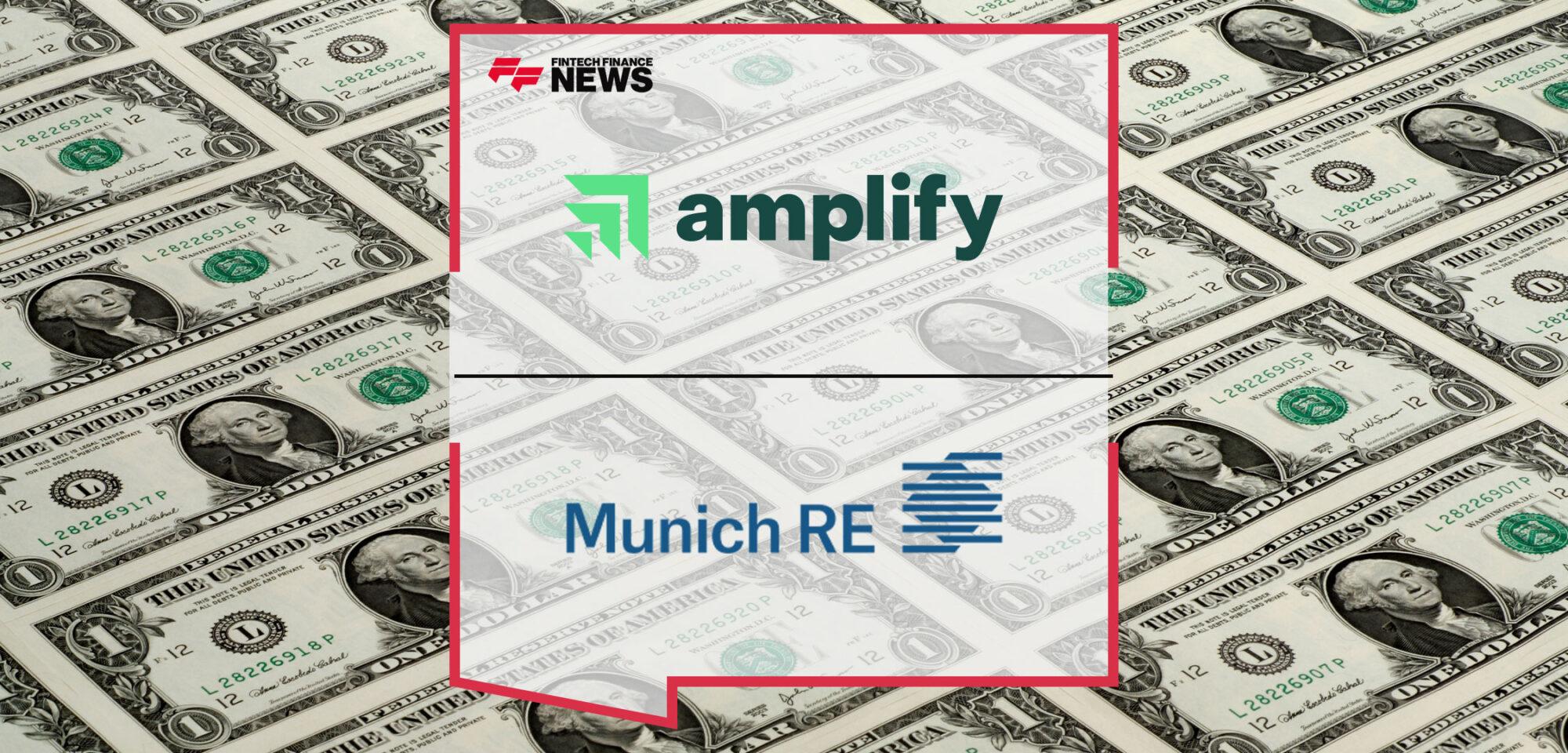 Digital-First Life Insurance Platform Amplify Announces New Investment Round Led by Munich Re Ventures | Fintech Finance