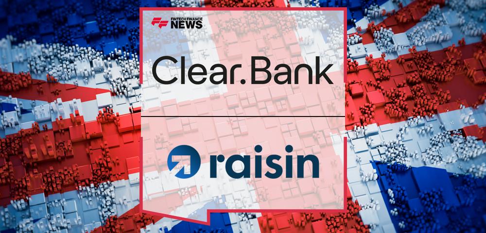 Raisin partners with ClearBank to strengthen UK platform | FF News