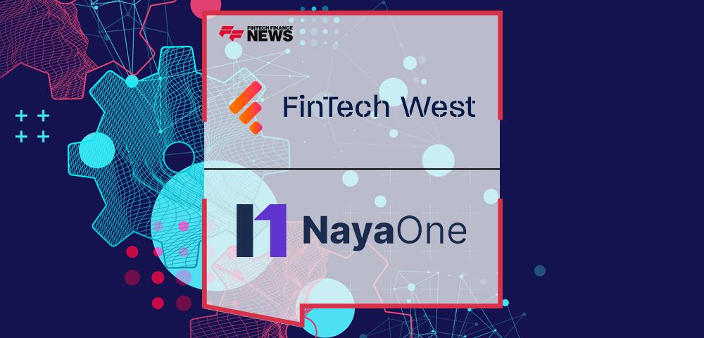 FinTech West & NayaOne Collaborate to Launch the FinTech West Marketplace | FF News