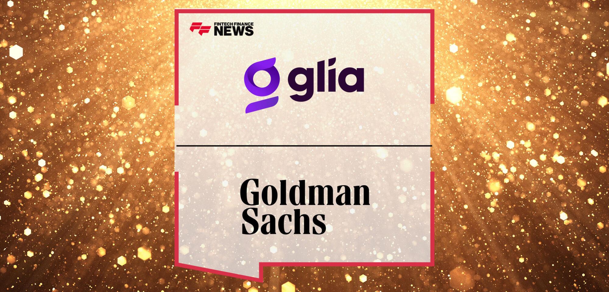 Glia CEO Honored by Goldman Sachs for Entrepreneurship for a Second Consecutive Year | Fintech Finance