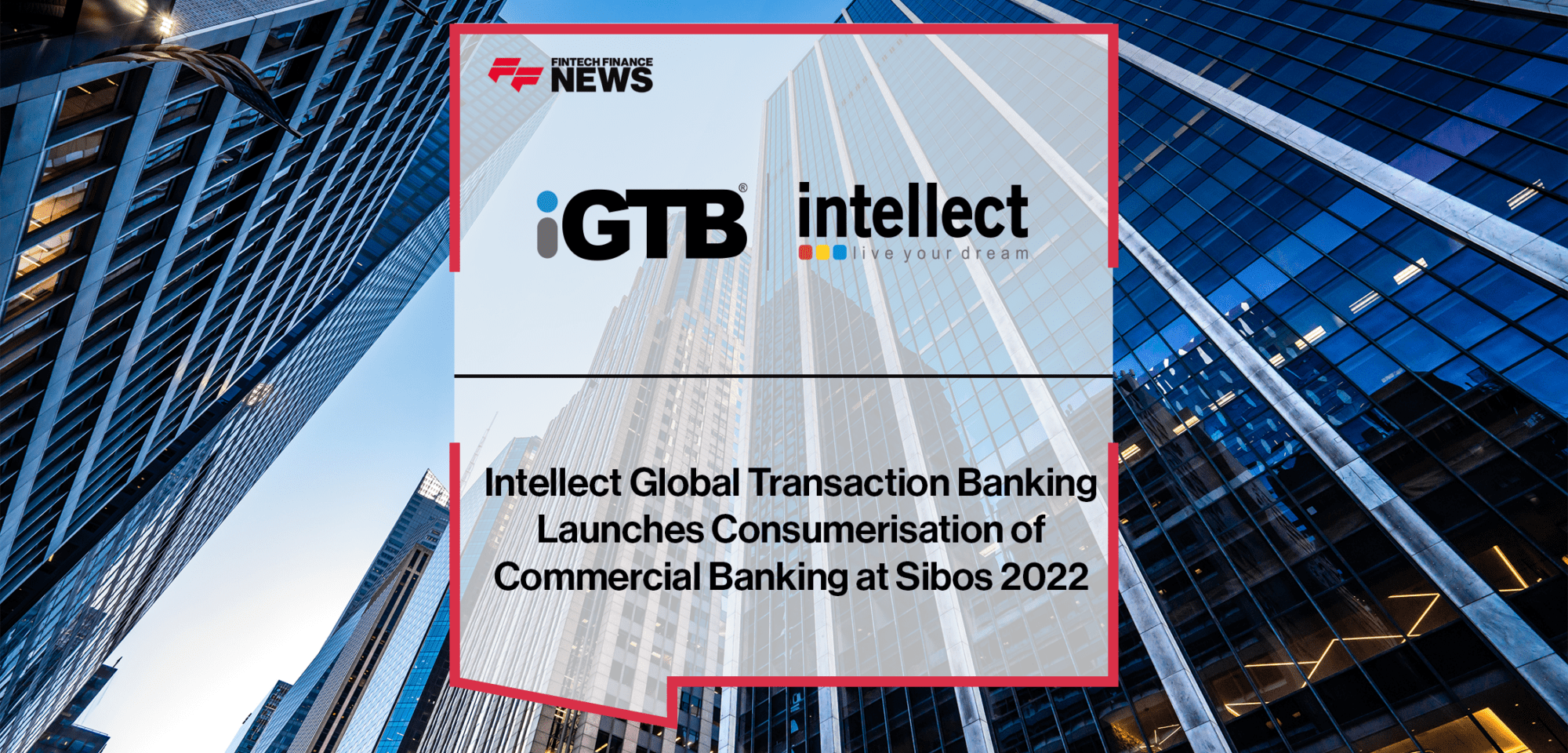 Consumerisation of Commercial Banking | FF News | Fintech Finance|Consumerisation of Commercial Banking | FF News | Fintech Finance
