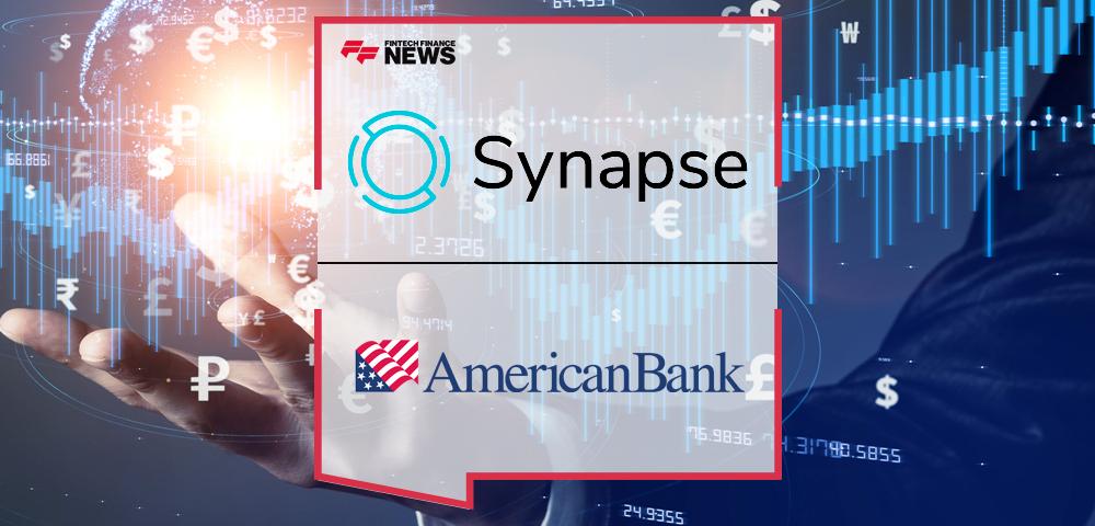 Synapse Announces New Partnership with American Bank, Enabling Comprehensive Range of Digital Financial Solutions for Fintech Companies and Customers | FF News
