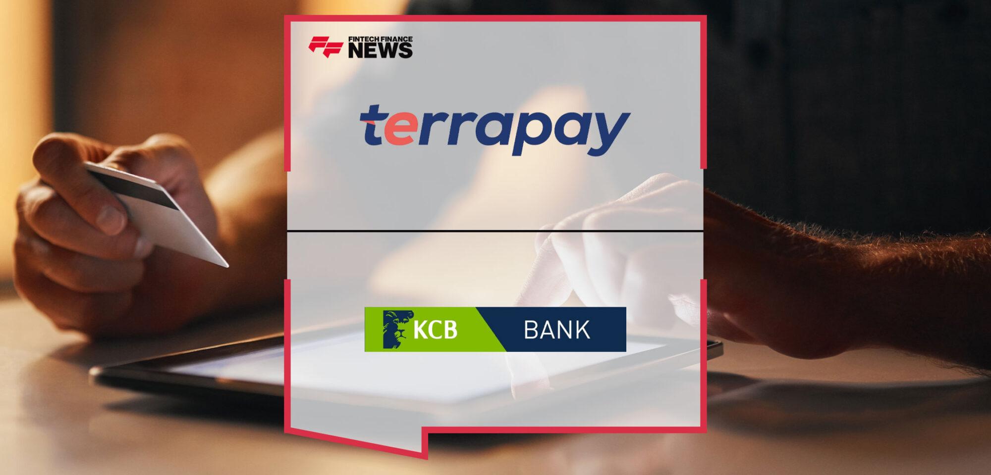 KCB and TerraPay Partner to Enhance Cross-border Remittances | Fintech Finance