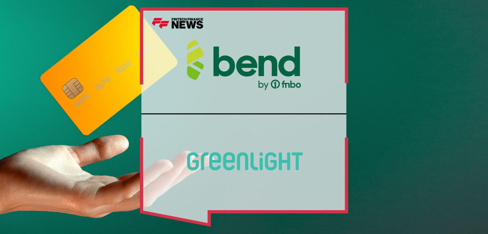 Bend by FNBO Announces First Credit Card Partner, Greenlight | Fintech Finance