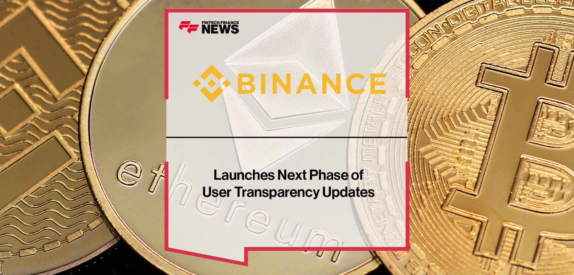 Binance Launches Next Phase of User Transparency Updates | FF News