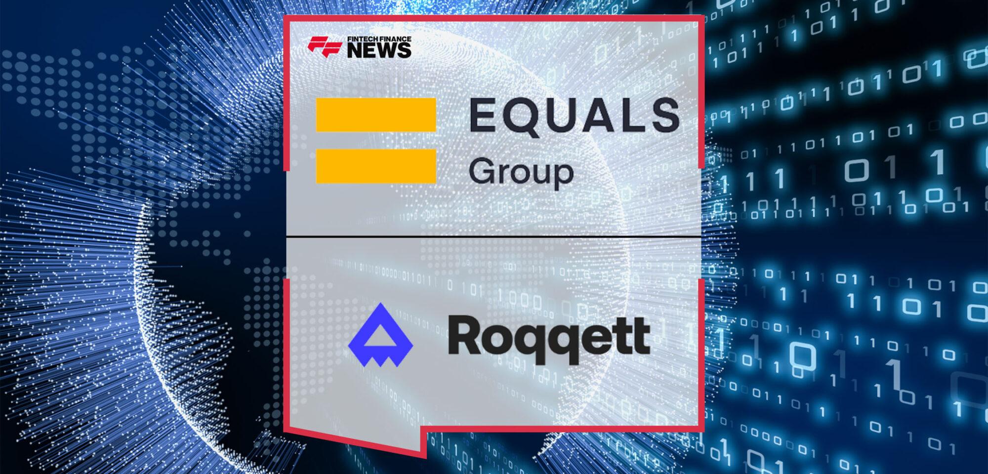 Equals Group Acquires Roqqett for £2.25 Million | FF News