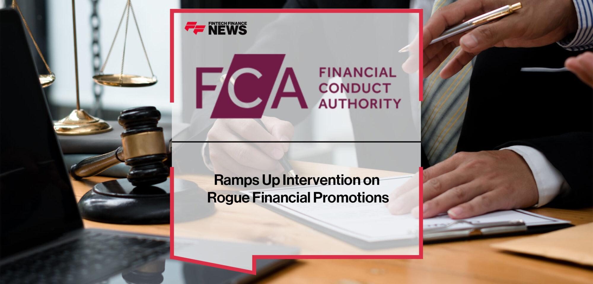 FCA Ramps Up Intervention on Rogue Financial Promotions | Fintech Finance