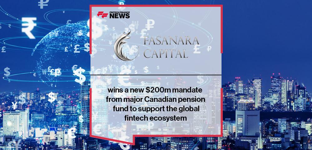 Fasanara Capital wins a new $200m mandate from major Canadian pension fund to support the global fintech ecosystem | FF News