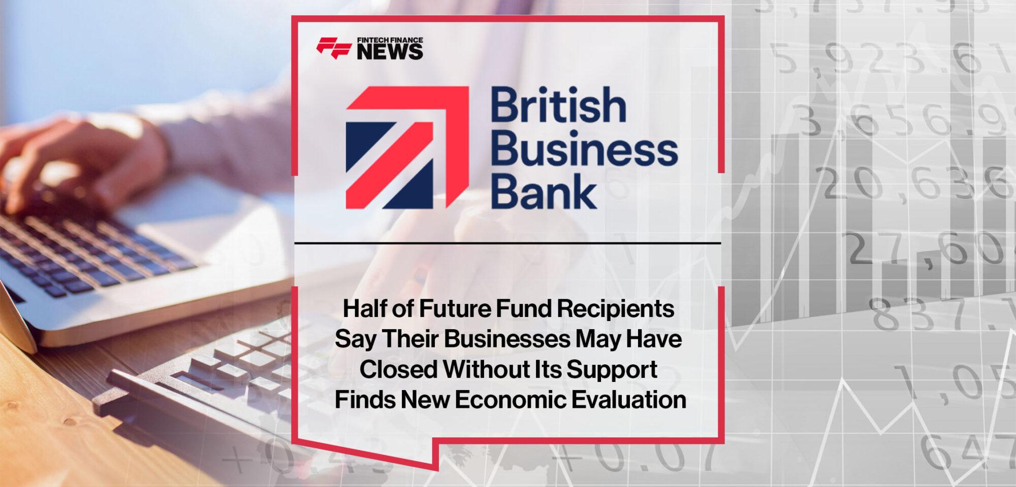 Half of Future Fund Recipients Say Thei r Businesses May Have Closed Without Its Support Finds New Economic Evaluation | Fintech Finance