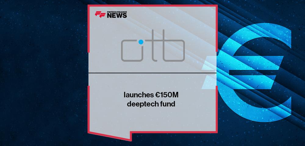 OTB Ventures launches €150M deeptech fund | FF News