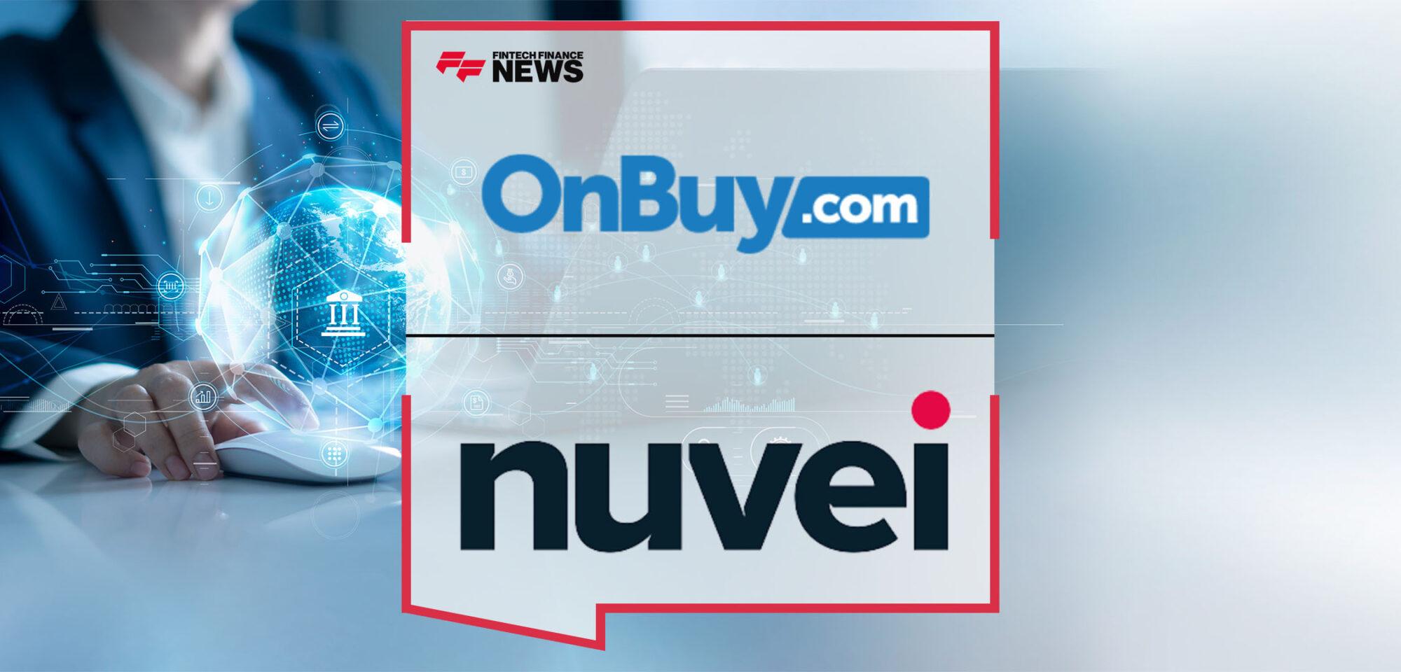 OnBuy Selects Nuvei for Digital Marketplace Payments | Fintech Finance