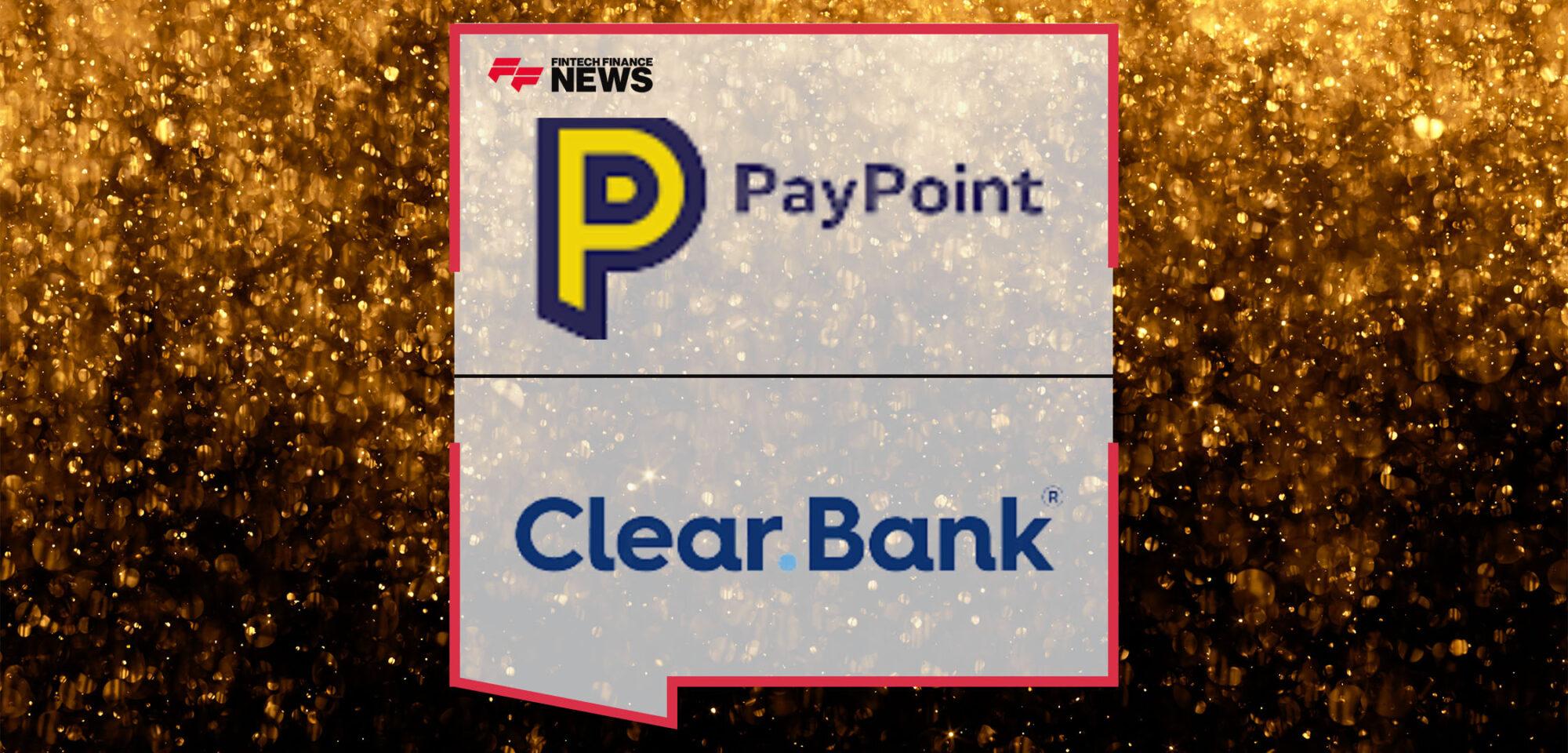 PayPoint and ClearBank Win Prestigious Accolade at Payment Awards 2022 for Social Inclusion Project of the Year | Fintech Finance