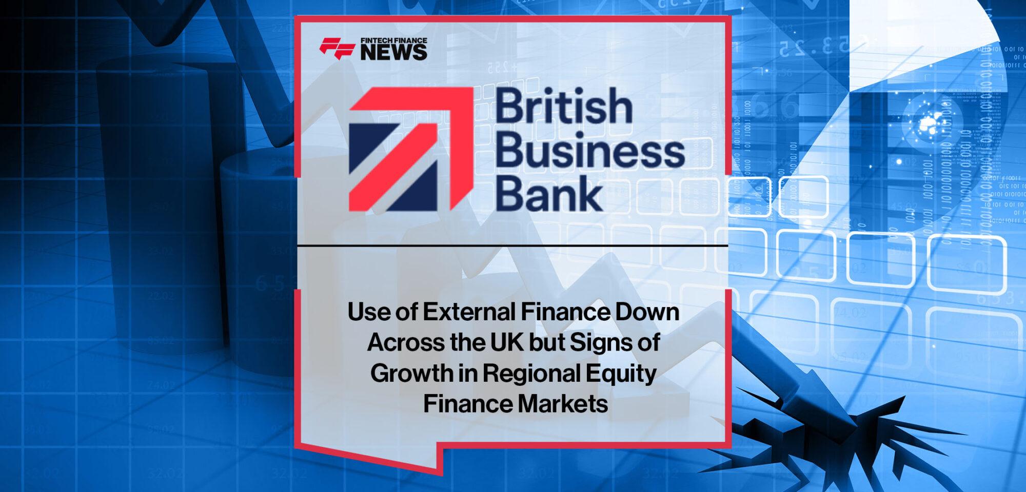 Use of External Finance Down Across the UK but Signs of Growth in Regional Equity Finance Markets | FF News