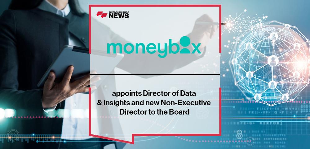 Moneybox appoints Director of Data & Insights and new Non-Executive Director to the Board | FF News