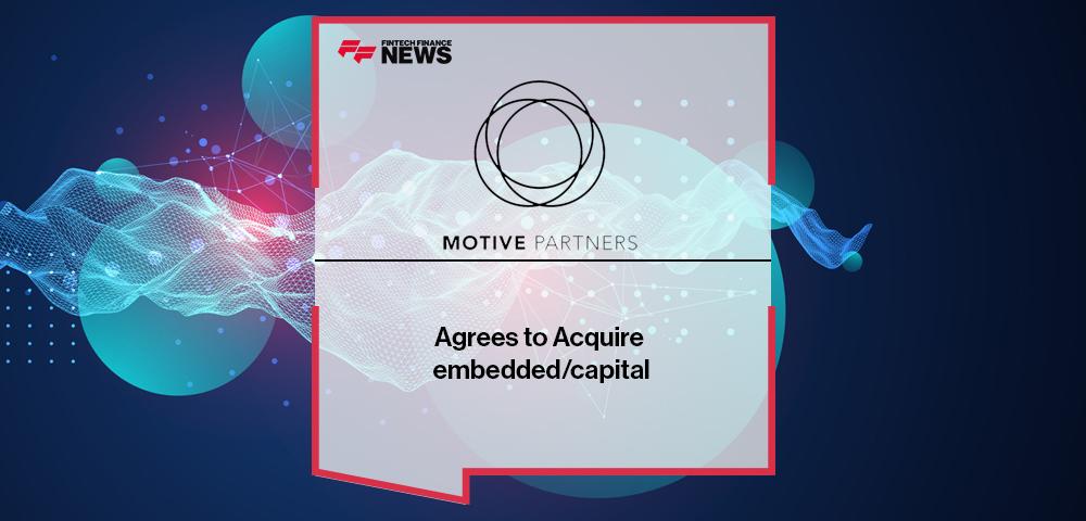 Motive Partners Agrees to Acquire embedded/capital | FF News