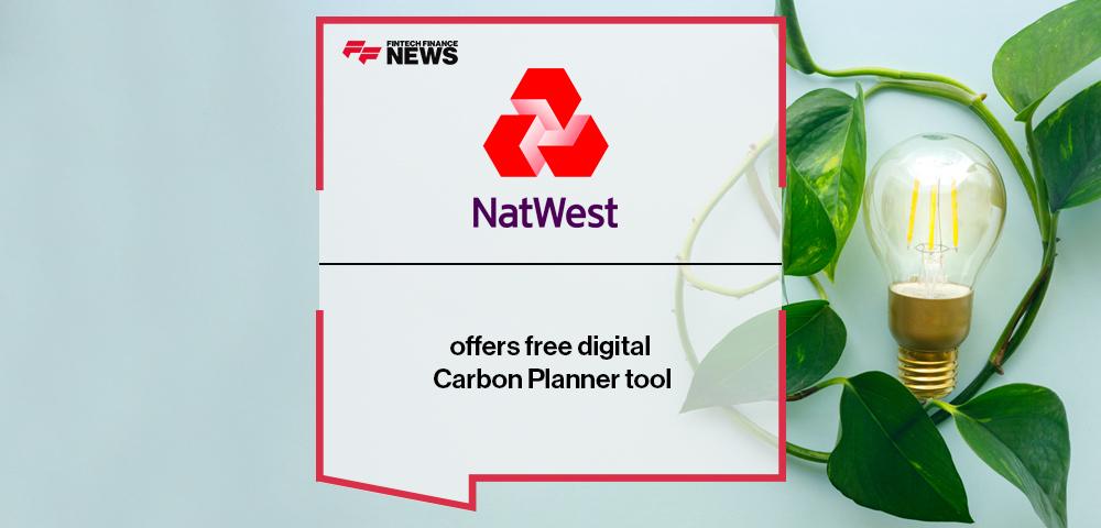 NatWest offers free digital Carbon Planner tool | FF News
