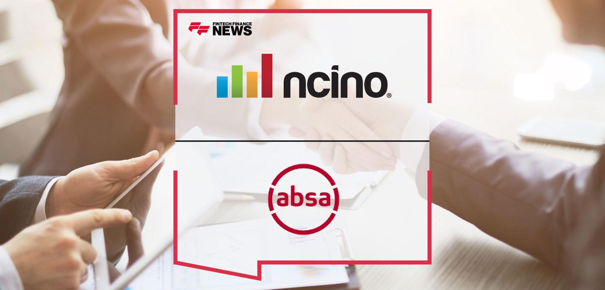 Absa Bank Limited Selects nCino to Optimize its Relationship Banking Debt Management Business | Fintech Finance