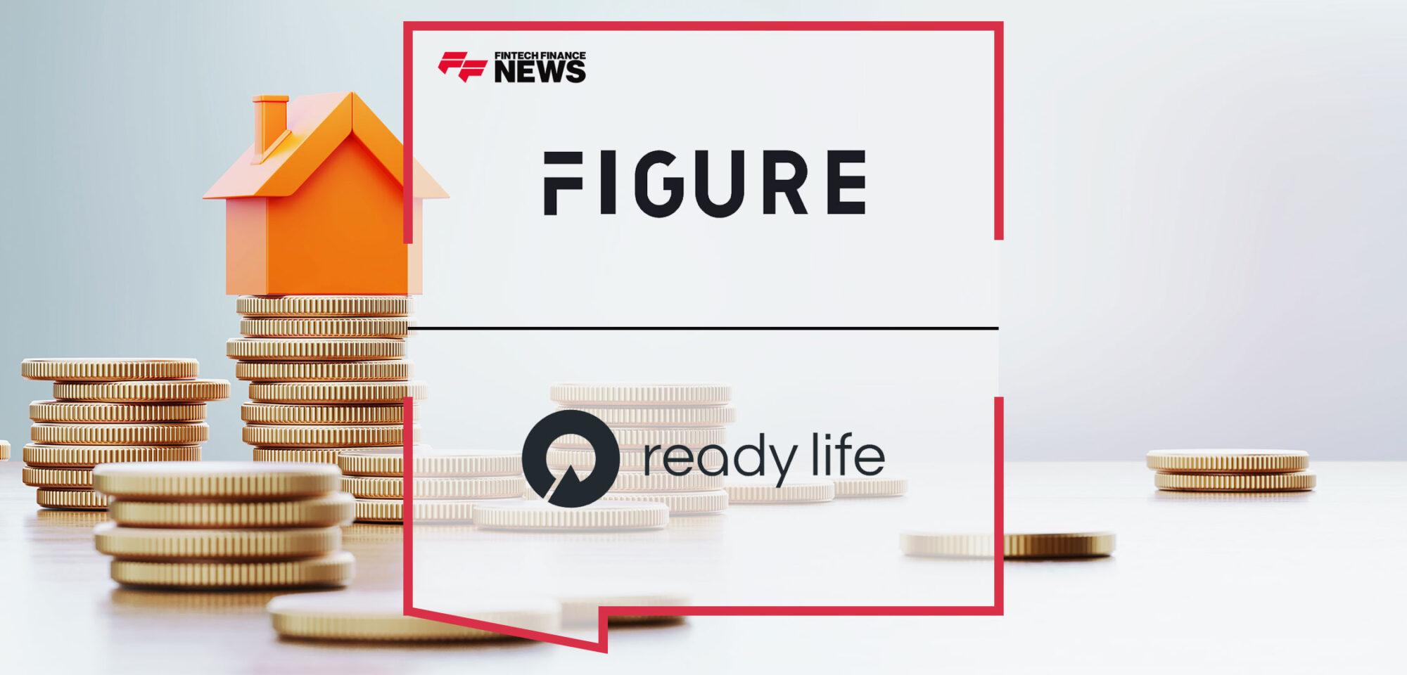 Figure Technologies Launches Ready Life Partnership to Increase Mortgage Access | Fintech Finance