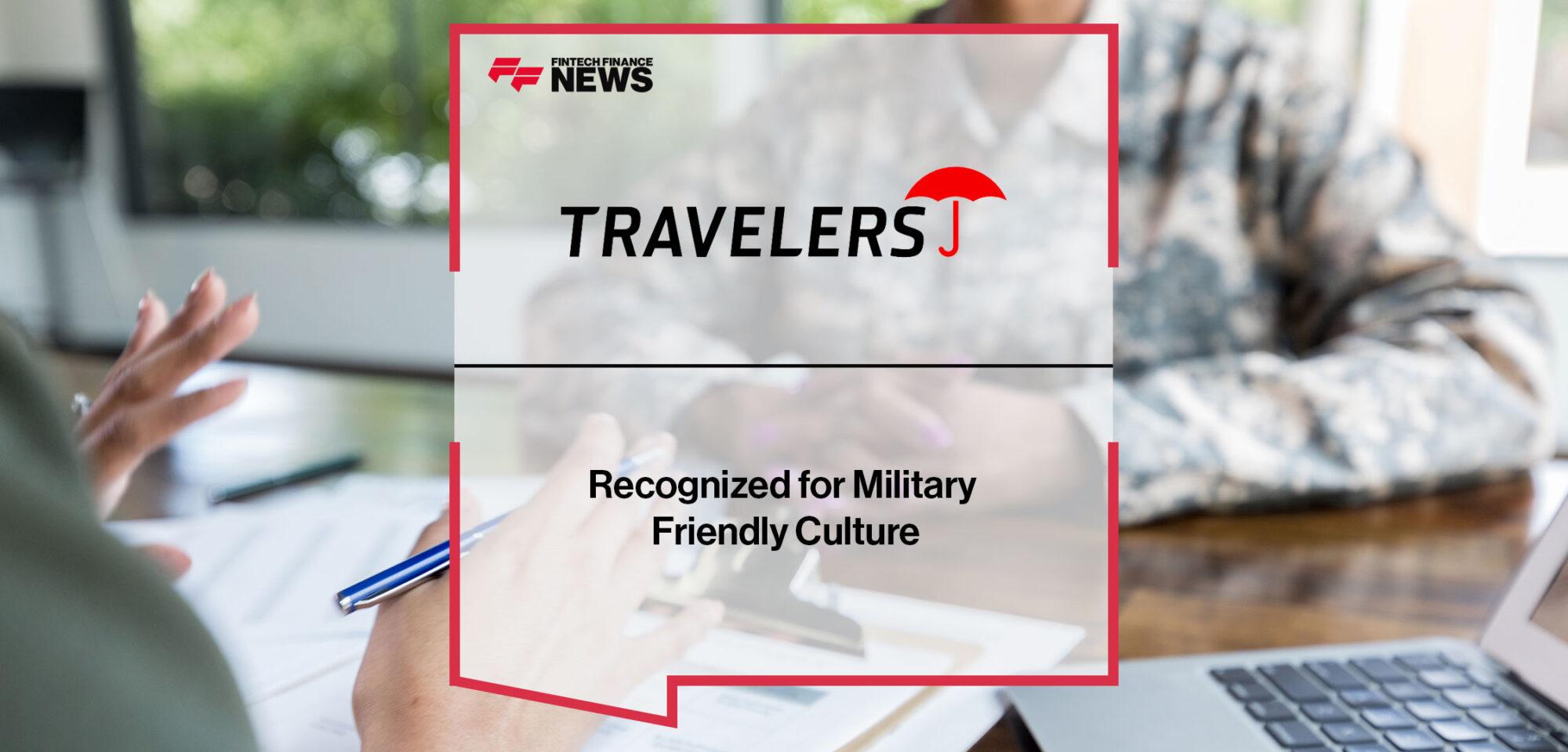 Travelers Recognized for Military Friendly Culture | Fintech Finance