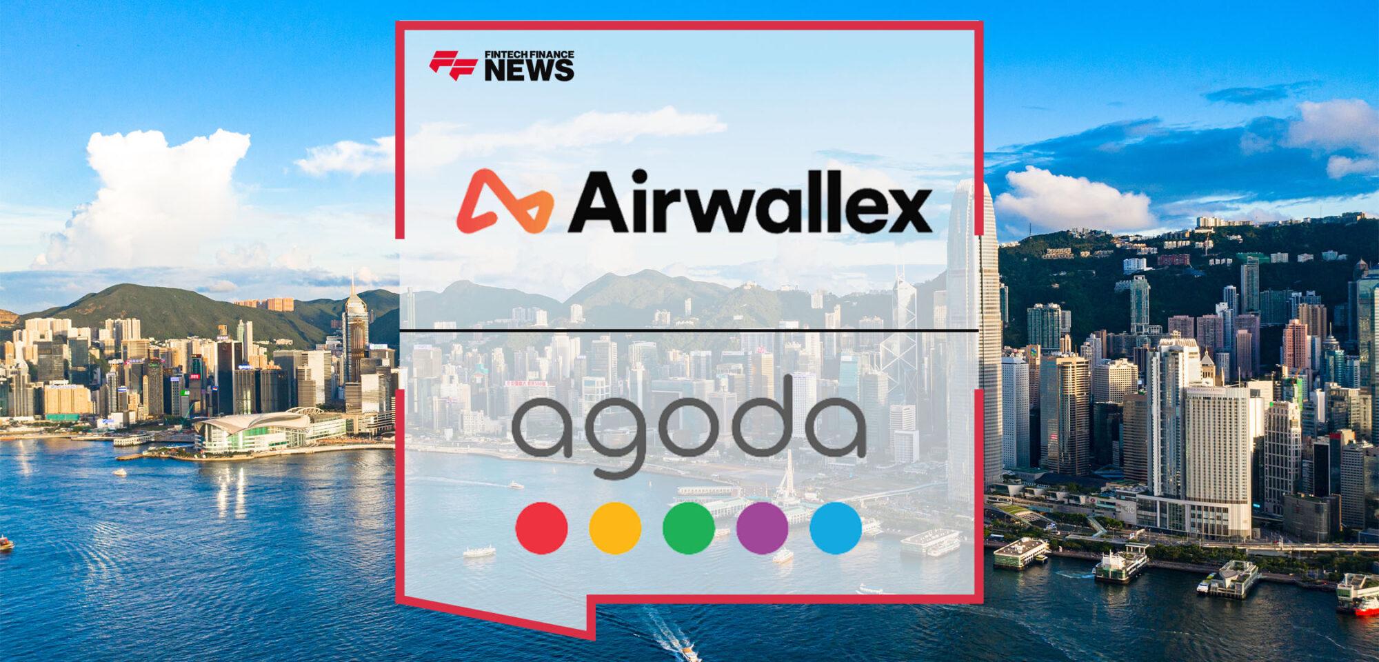 Airwallex Partners With Agoda to Support Hong Kong Business Travelers | FF News